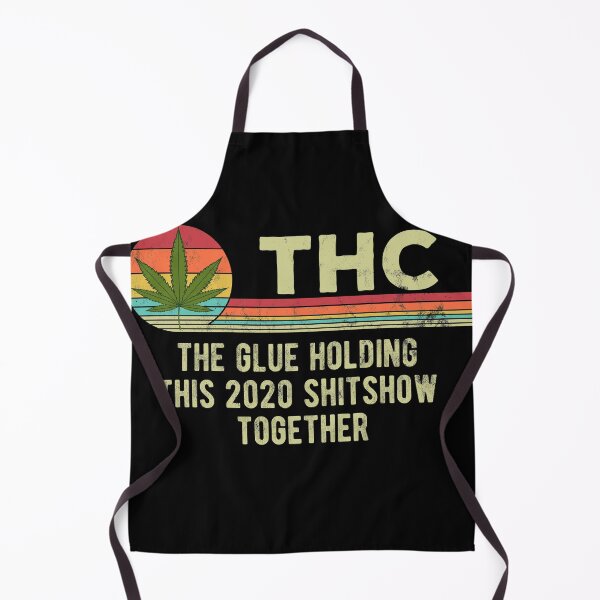Item preview, THC The Glue Holding This 2020 Shitshow Together designed and sold by majuga.