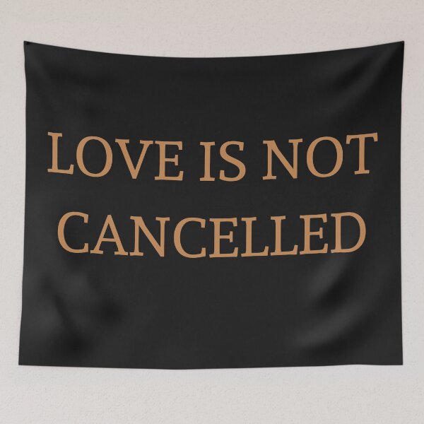Item preview, Love Isnt Cancelled designed and sold by morrismorgan.