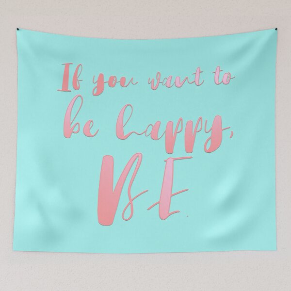 Item preview, If you want to be happy, be designed and sold by squishyrainbow.