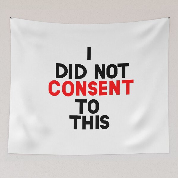 Item preview, I did not consent to this designed and sold by TheSilverArmory.