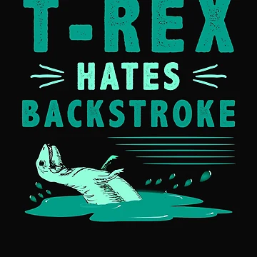 Artwork thumbnail, T-Rex Hates Backstroke by SharpThreadZ
