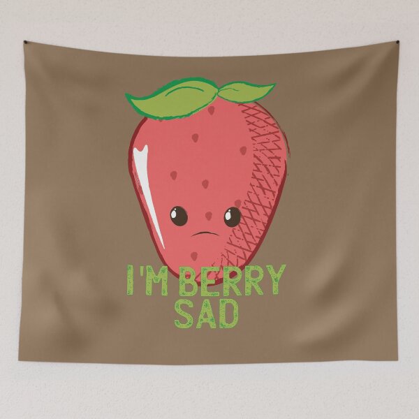 Item preview, I'm Berry Sad designed and sold by anyatiwari.