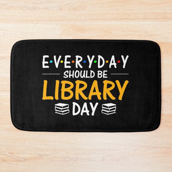 Item preview, Everyday Should Be Library Day designed and sold by DigitalNobleman.
