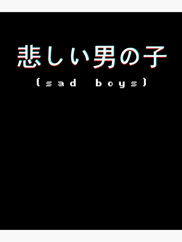 Disover Sad Boys Japanese Text T-shirt | Aesthetic Vaporwave Premium Matte Vertical Poster