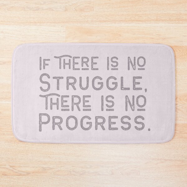Item preview, If there is no struggle, there is no progress designed and sold by squishyrainbow.