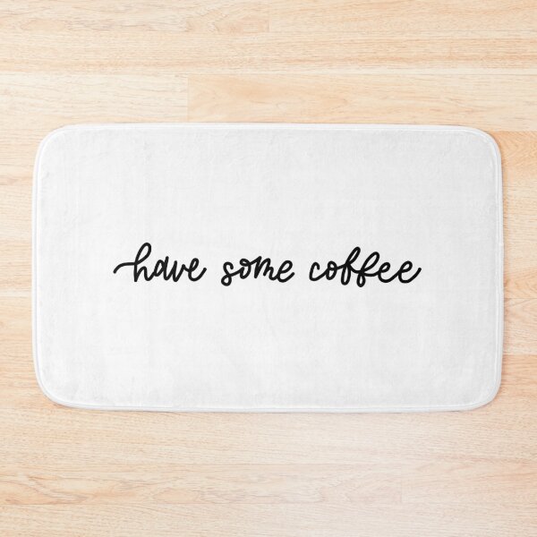 Item preview, Have some coffee designed and sold by ebullient.