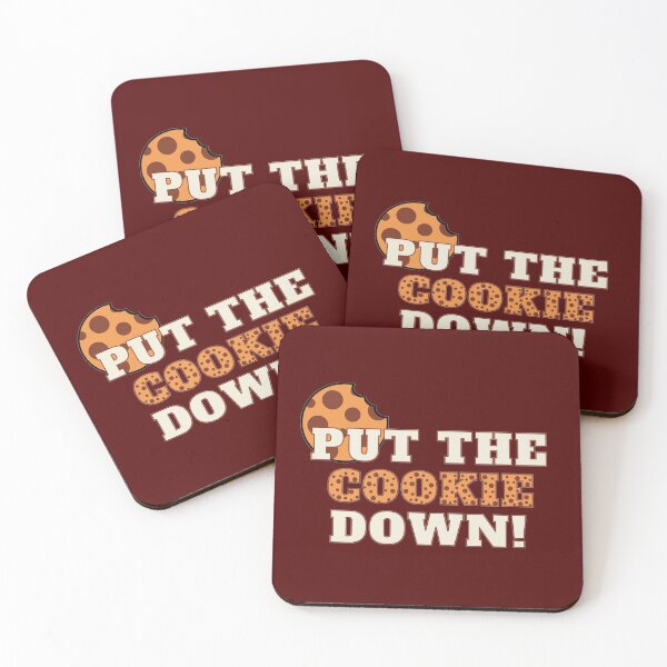 Item preview, Put The Cookie Down! designed and sold by ClearThoughts.
