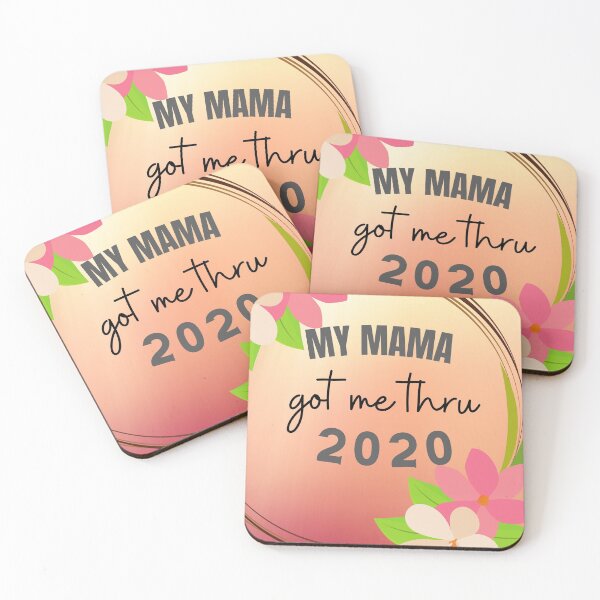 Item preview, My Mama Got Me Through 2020 design designed and sold by StormyMuse.