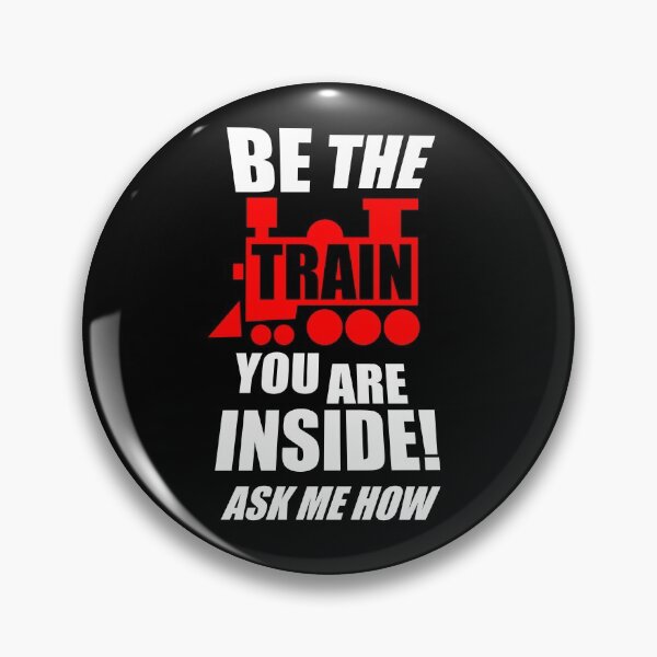 Item preview, Be the train you are inside (White writing) designed and sold by steambucky.