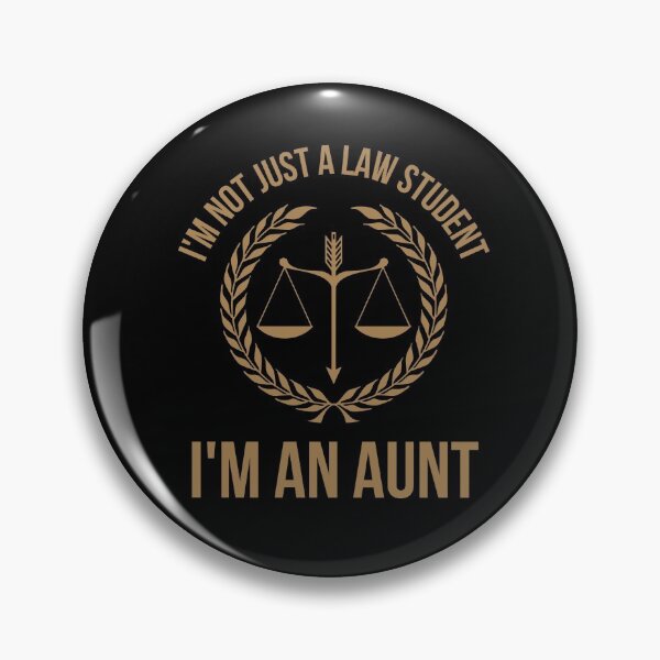 Item preview, I'm Not Just A Law Student, I'm An Aunt. designed and sold by TeePartyHost.