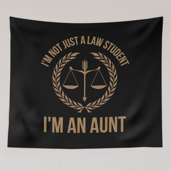 Item preview, I'm Not Just A Law Student, I'm An Aunt. designed and sold by TeePartyHost.