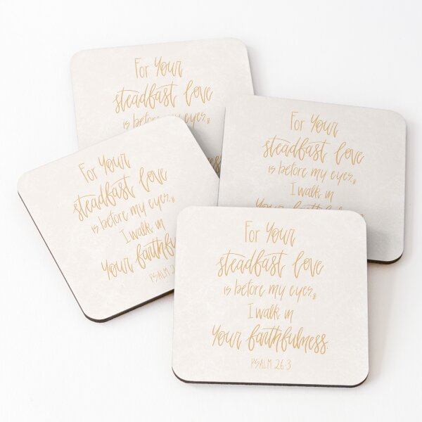 Item preview, Psalm 26:3 - For your steadfast love is before my eyes, and I walk in your faithfulness designed and sold by cinw.