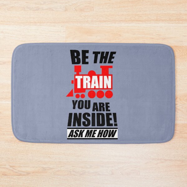 Item preview, Be the train you are inside (Black writing) designed and sold by steambucky.