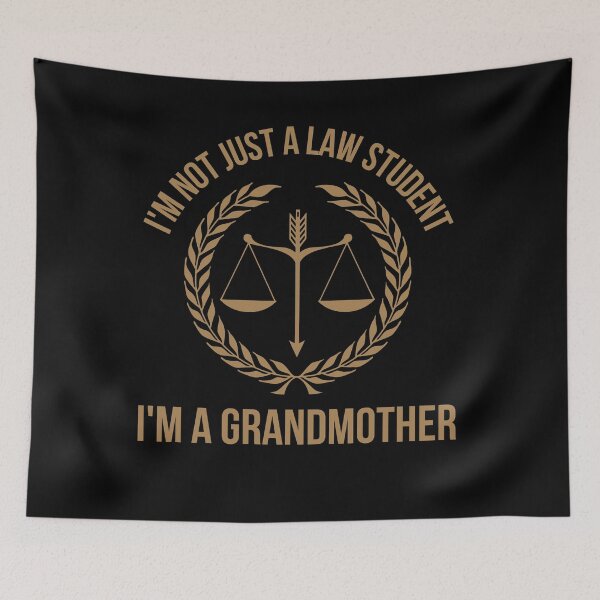 Item preview, I'm Not Just A Law Student, I'm A Grandmother designed and sold by TeePartyHost.