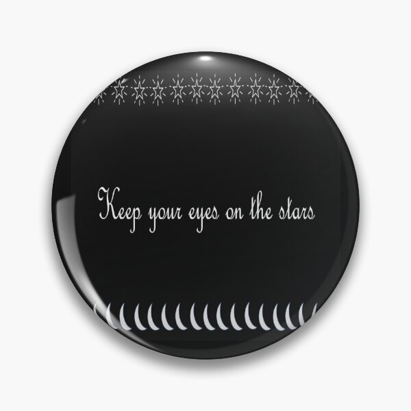 Item preview, Keep your eyes on the stars in white letters  designed and sold by Vicky Rodden.