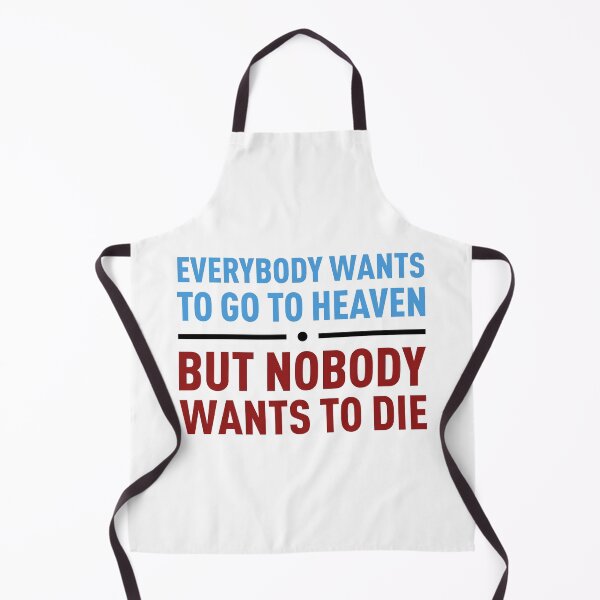 Item preview, Everybody Wants To Go To Heaven, But Nobody Wants To Die (Colors) designed and sold by FilipeFerreira.