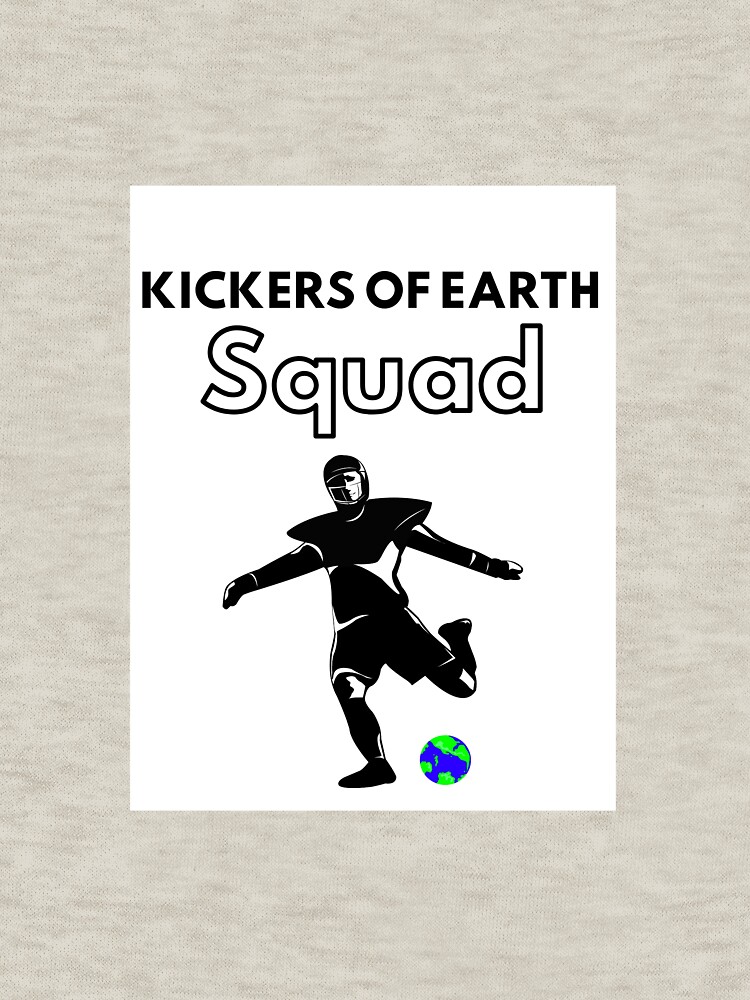 Kickers Of Earth Squad by kickersofearth