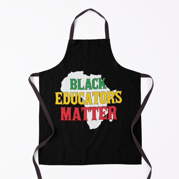 Item preview, Black Educators Matter, Black History Month, Black Lives Matter, African American History designed and sold by UrbanApparel.