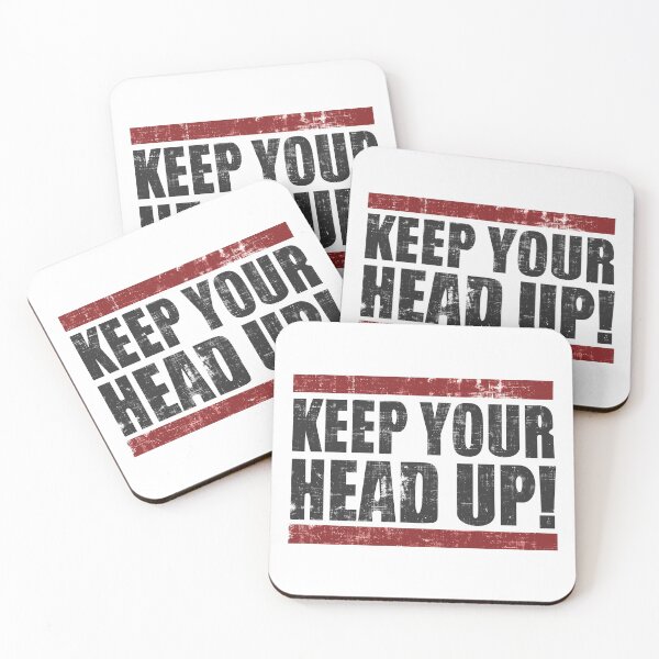 Item preview, Keep Your Head Up designed and sold by DialInsignia.