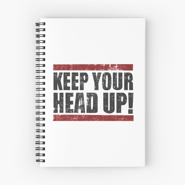 Item preview, Keep Your Head Up designed and sold by DialInsignia.