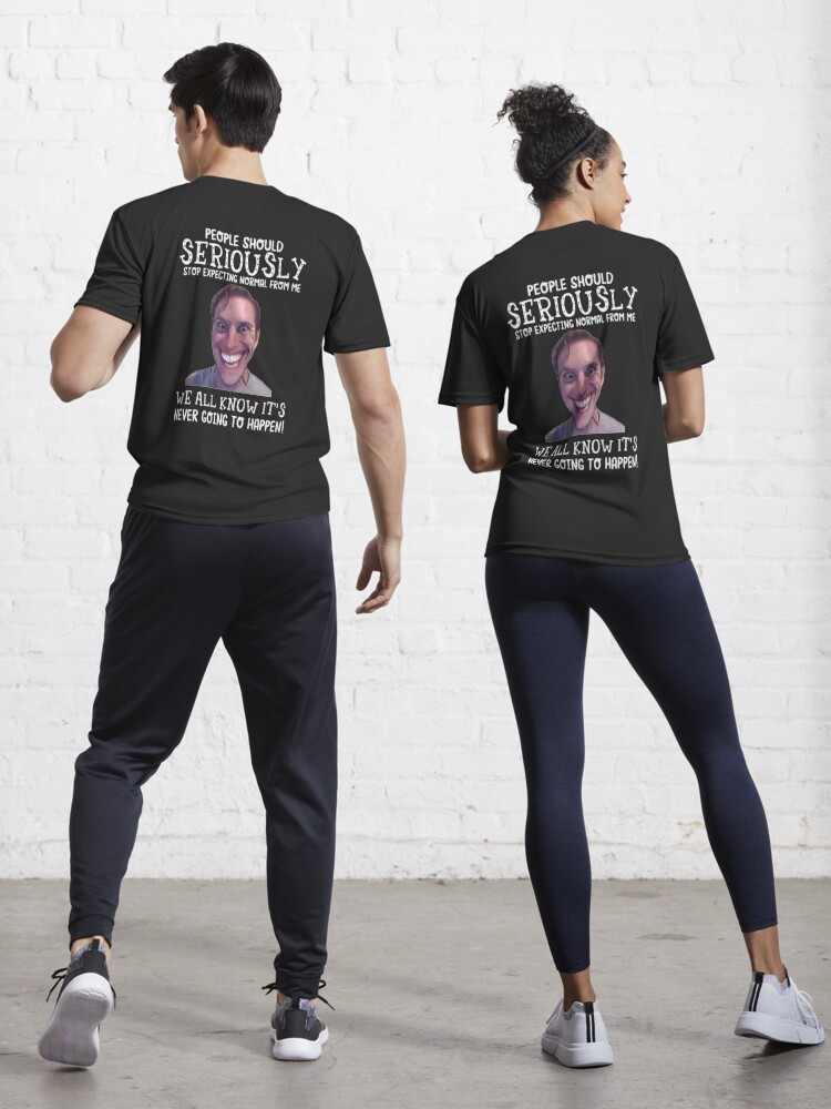 People Should Seriously Stop Expecting Normal Yoga T-Shirt People Should Seriously Stop Expecting Normal Yoga T-Shirt