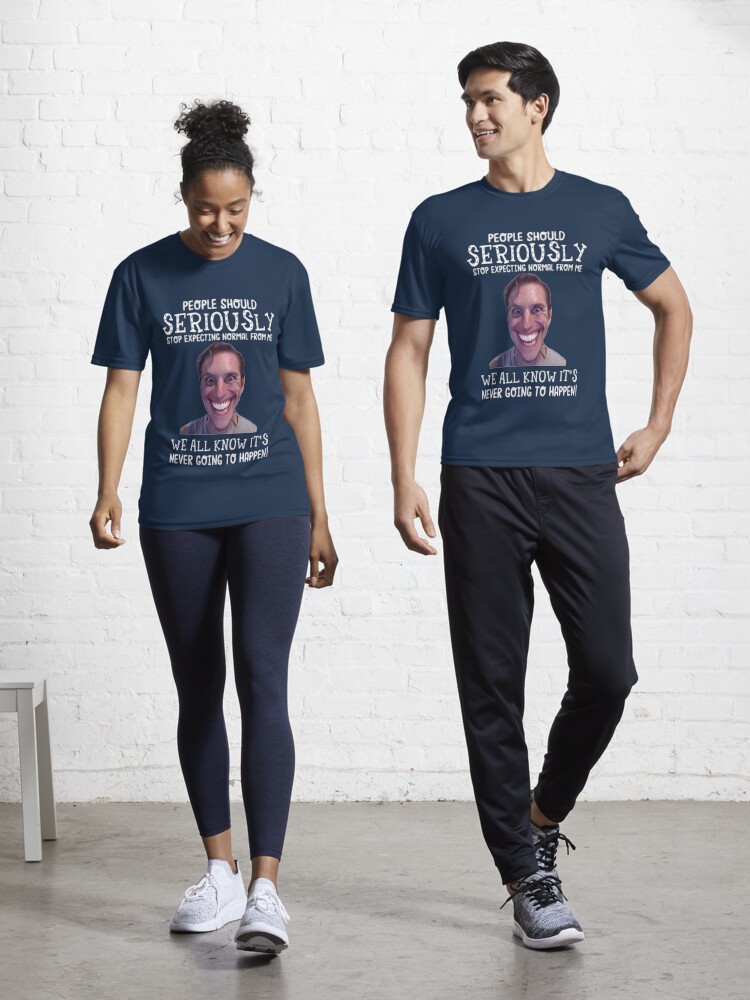 People Should Seriously Stop Expecting Normal Yoga T-Shirt People Should Seriously Stop Expecting Normal Yoga T-Shirt