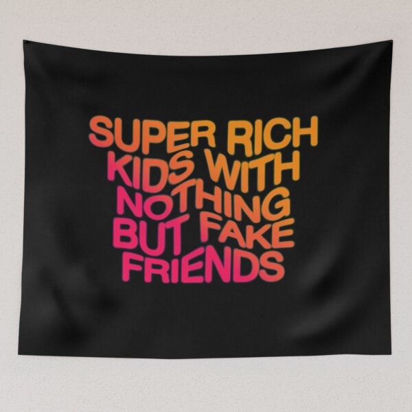 Item preview, Super rich kids with nothing but fake friends  designed and sold by vvsn studio.