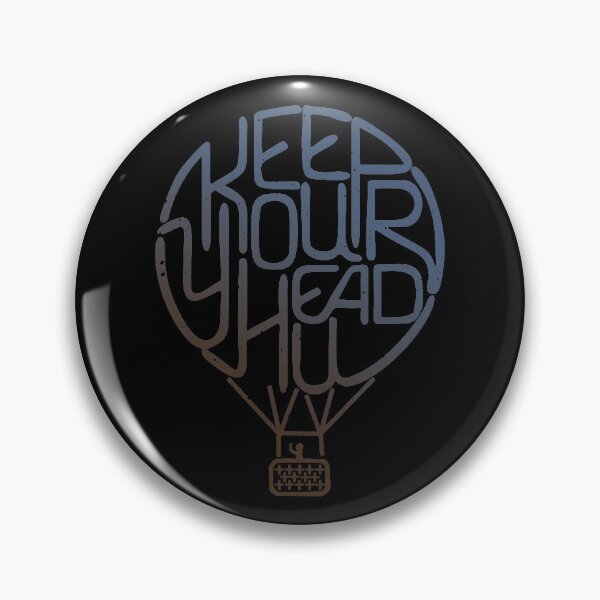 Item preview, Keep Your Head Up designed and sold by DialInsignia.