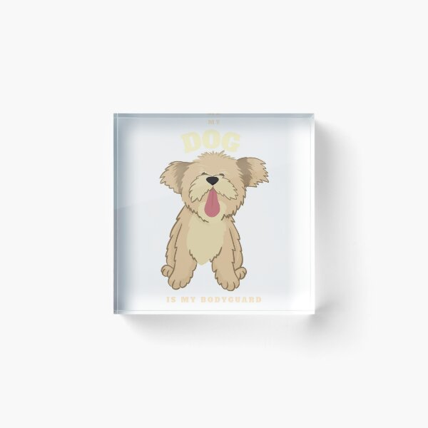 Item preview, My dog is my bodyguard designed and sold by Gorgoteanu Adrian.