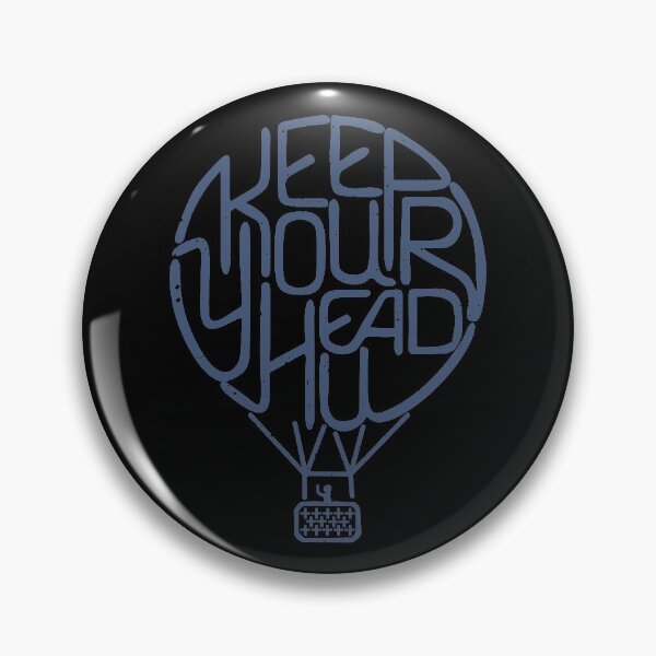 Item preview, Keep Your Head Up designed and sold by DialInsignia.