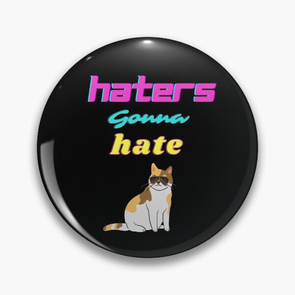 Item preview, Haters Gonna Hate designed and sold by Lime-Spring.