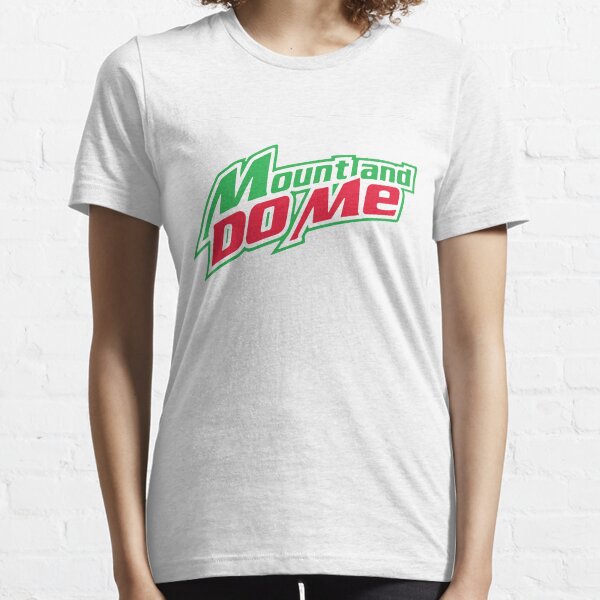 Mount and do me Essential T-Shirt