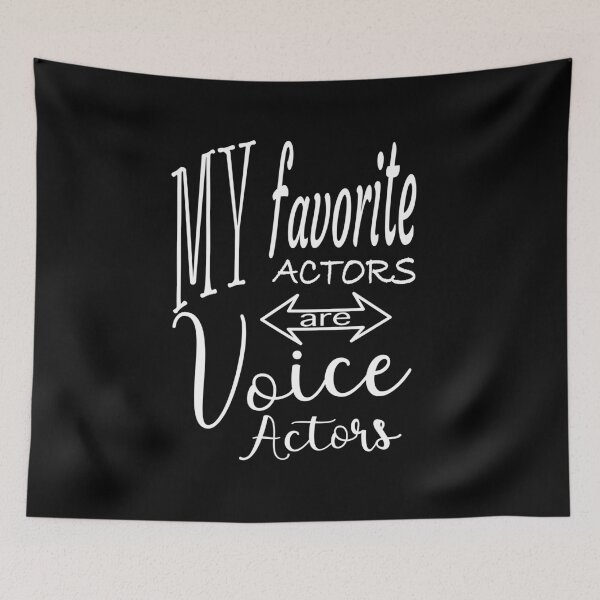 Item preview, My Favorite Actors Are Voice Actors designed and sold by gobbieshoppe.