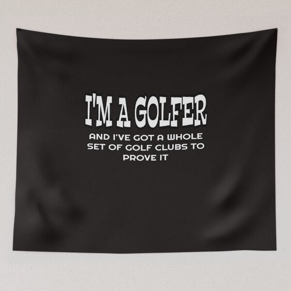 Item preview, I'm A Golfer And I've Got A Whole Set Of Golf Clubs To Prove It designed and sold by ProBatavian.