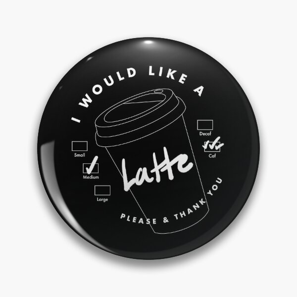 Item preview, I Would Like a Medium Latte, Please & Thank You designed and sold by NumeralV.
