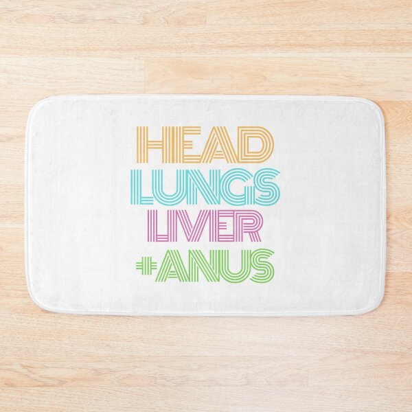 Item preview, Head, Lungs, Liver, and Anus designed and sold by dakotalacombe7.