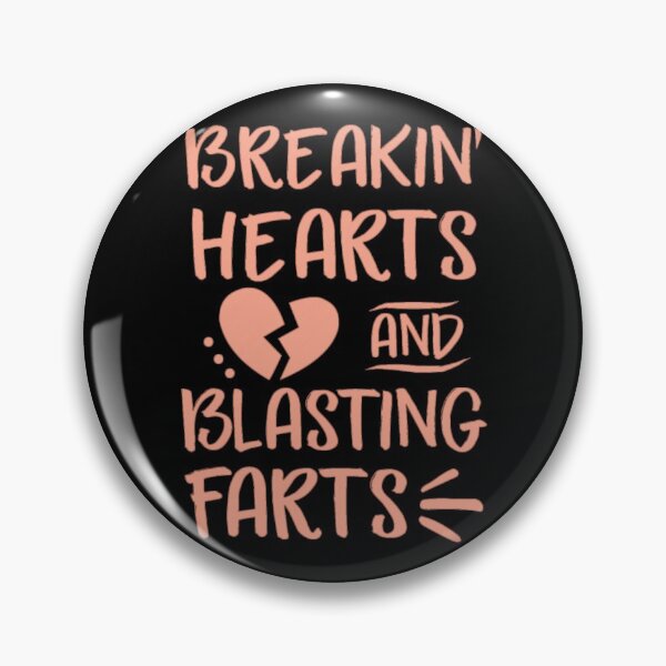 Item preview, BREAKIN' HEARTS  AND  BLASTING FARTS Funny Love Gift For Men & Kids designed and sold by Gordon Nelson.