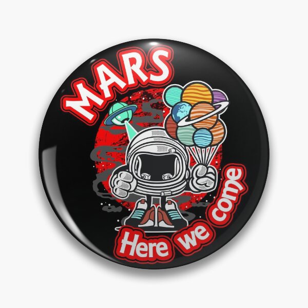 Item preview, Mars here we come designed and sold by Forever-Design.