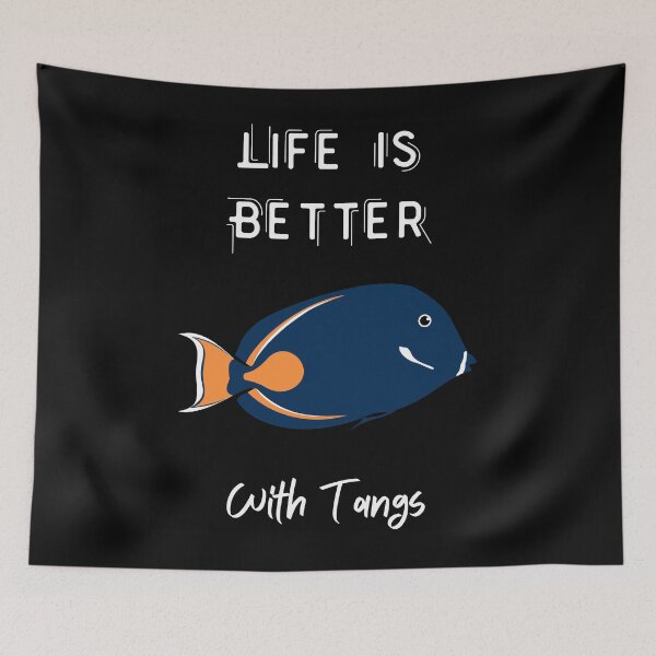 Item preview, life is better with tangs,Funny Fish Tank Aquarium Lover Christmas Gift designed and sold by piskwi.