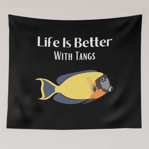 Item preview, life is better with tangs,Funny Fish Tank Aquarium Lover Christmas Gift designed and sold by piskwi.