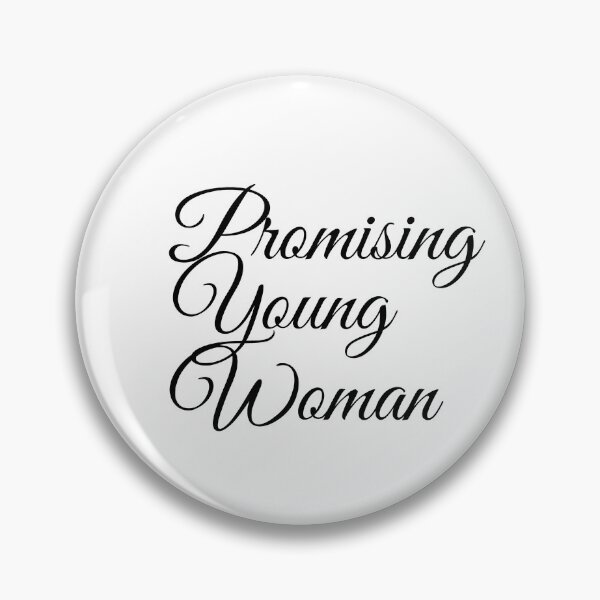 Item preview, The Promising Young Woman designed and sold by Gmaish.