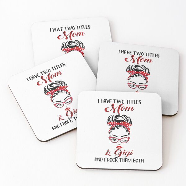 Item preview, I Have Two Titles Mom And Gigi And I Rock Them Both designed and sold by DanielleNicolet.