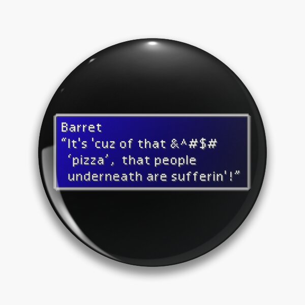 Item preview,  &^#$#Pizza - Barret WallaceDialogue Box designed and sold by MogsterMemes.
