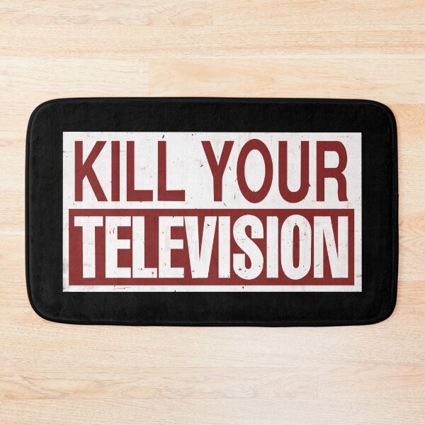 Item preview, Kill Your Television designed and sold by DialInsignia.