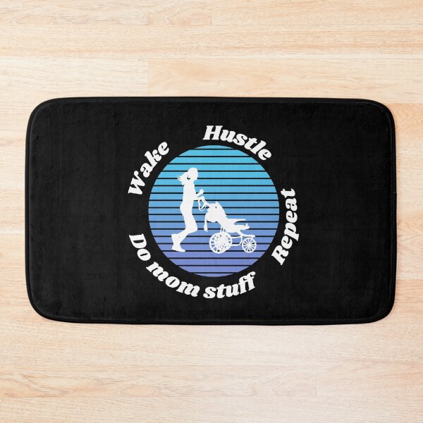 Item preview, Wake hustle do mom stuff repeat designed and sold by Ollie P.  Leo.