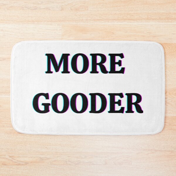 Item preview, More gooder designed and sold by LeftoRight.