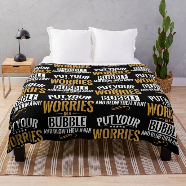 Item preview, Put Your Worries In A Bubble and Blow Them Away designed and sold by DigitalNobleman.