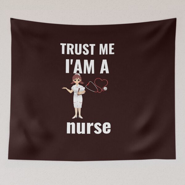 Aperçu de l'œuvre trust me i'am a nurse créée et vendue par pedro-shop.