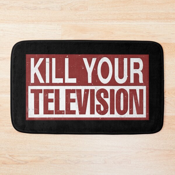 Item preview, Kill Your Television designed and sold by DialInsignia.
