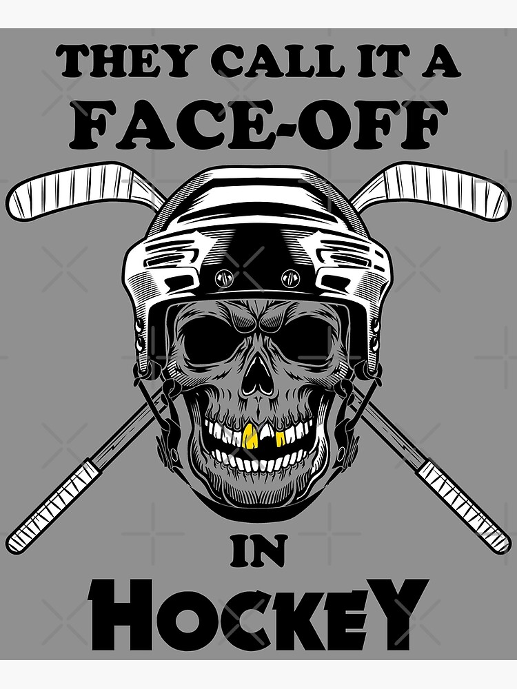  They Call It A Face Off In Hockey Skull With Gold Teeth Wearing A 